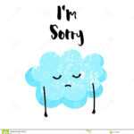 Cute Cloud Is Sad. I`m Sorry Card. Flat Style. Vector With Regard To Sorry Card Template