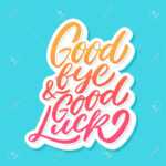 Goodbye And Good Luck. Farewell Card. Throughout Goodbye Card Template