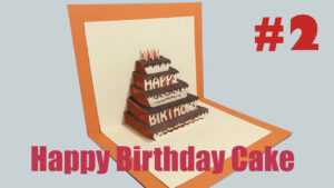 Happy Birthday Cake #2 - Pop-Up Card Tutorial for Happy Birthday Pop Up Card Free Template