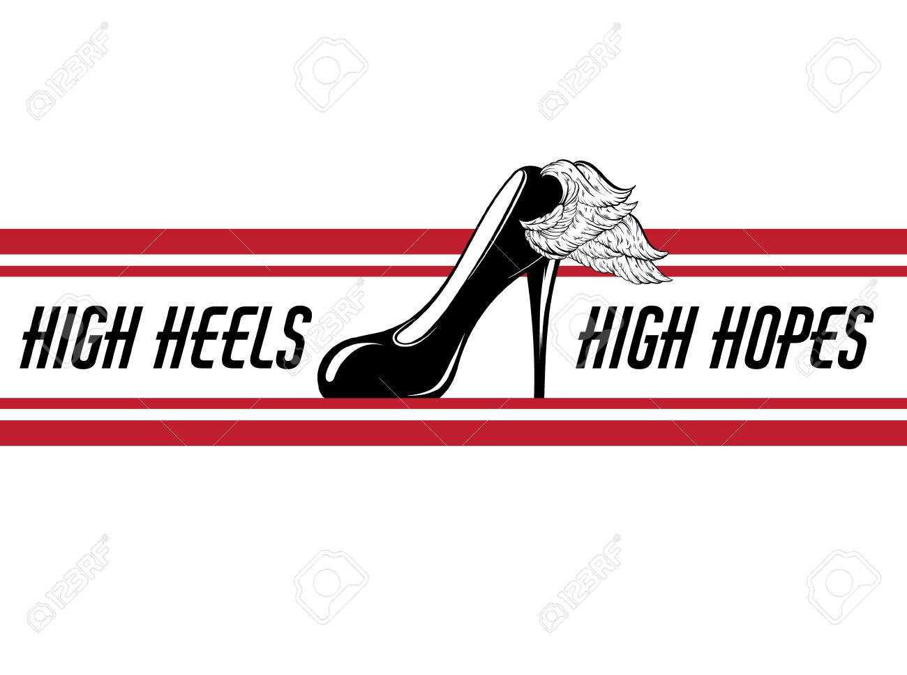 High Heels, High Hopes. Vector Hand Drawn Illustration Of Shoe.. Inside High Heel Template For Cards