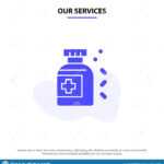 Our Services Bottle, Medicine, Tablet Solid Glyph Icon Web Throughout Medication Card Template