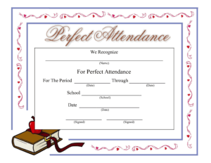 Perfect Attendance Certificate - Download A Free Template for Perfect Attendance Certificate Free Template