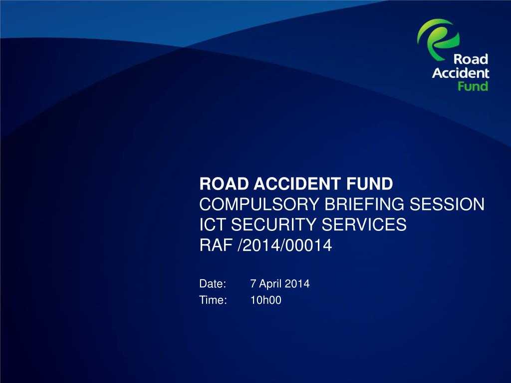 Ppt – Road Accident Fund Compulsory Briefing Session Ict Regarding Raf Powerpoint Template