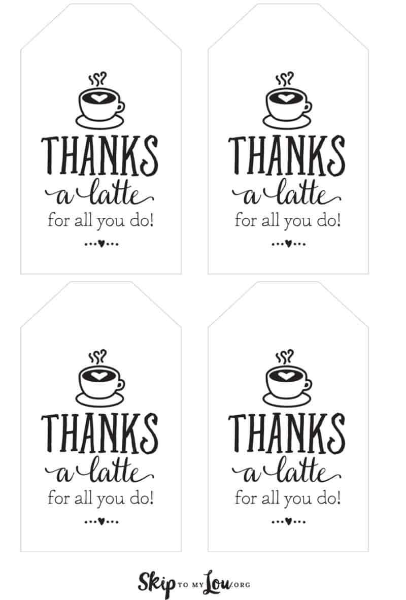 Thanks A Latte! Free Printable Gift Tags | Skip To My Lou For Thanks A Latte Card Template
